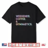 Weekend Coffee & Gymnastics Tie Dye Gymnast Mom Mother’S Day Shirt
