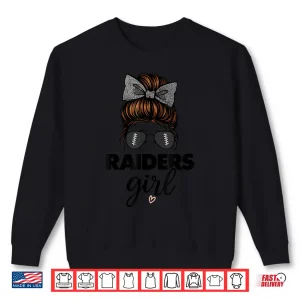 Sweatshirt Raiders Girl Messy Bun Love Raiders Funny Football Fan Pride Shirt