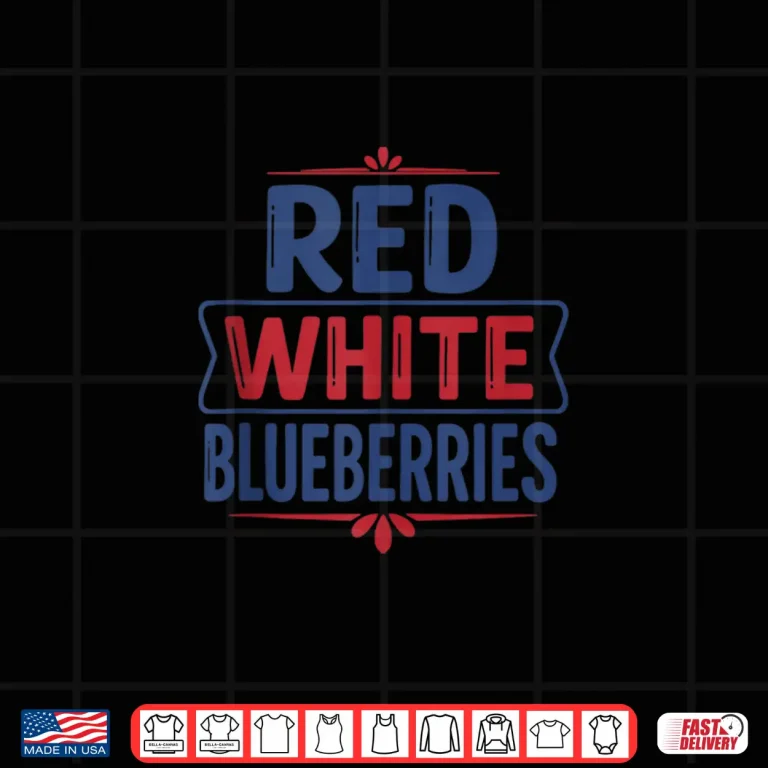 Red White And Blueberries Funny Tee Shirt 4 Design Red White and Blueberries Funny Tee Shirt
