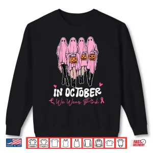 Sweatshirt Breast Cancer Halloween in October We Wear Pink Shirt
