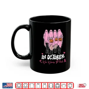 Mug Breast Cancer Halloween in October We Wear Pink Shirt