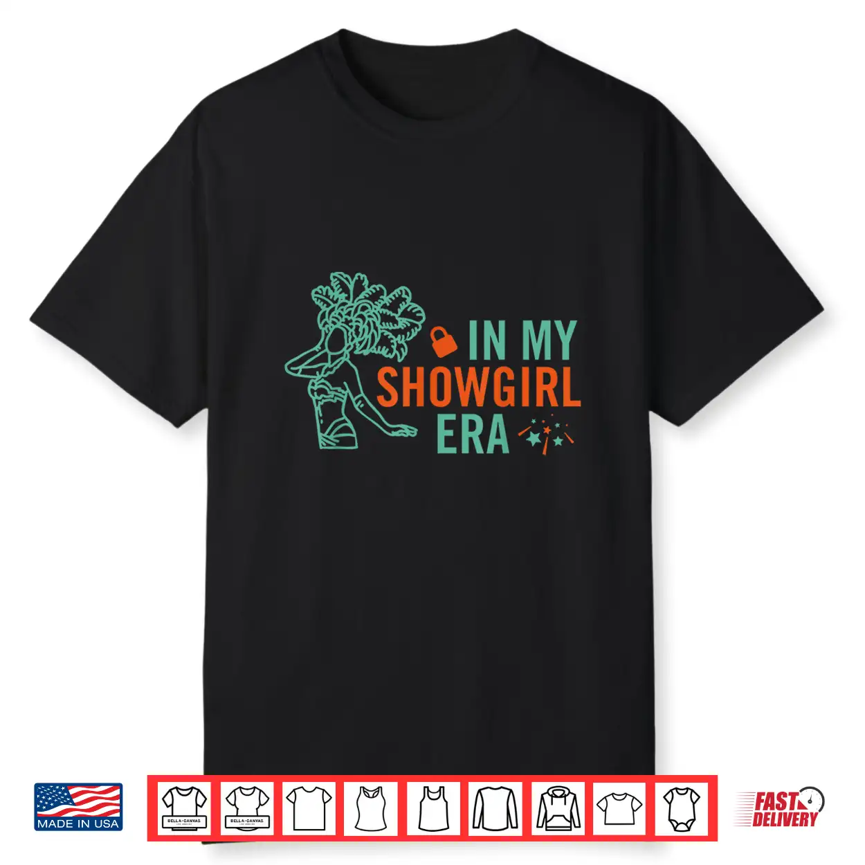 In My Showgirl Era T Shirt In My Showgirl Era T Shirt