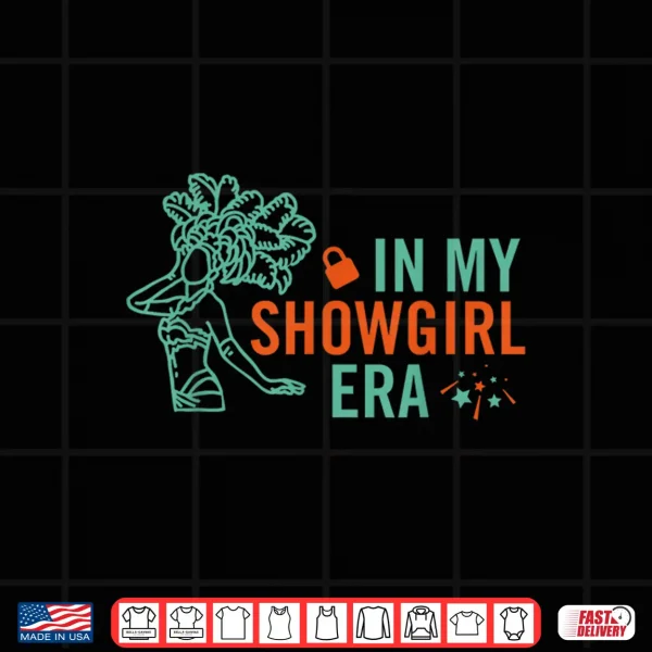 In My Showgirl Era T Shirt 4 Design In My Showgirl Era T Shirt