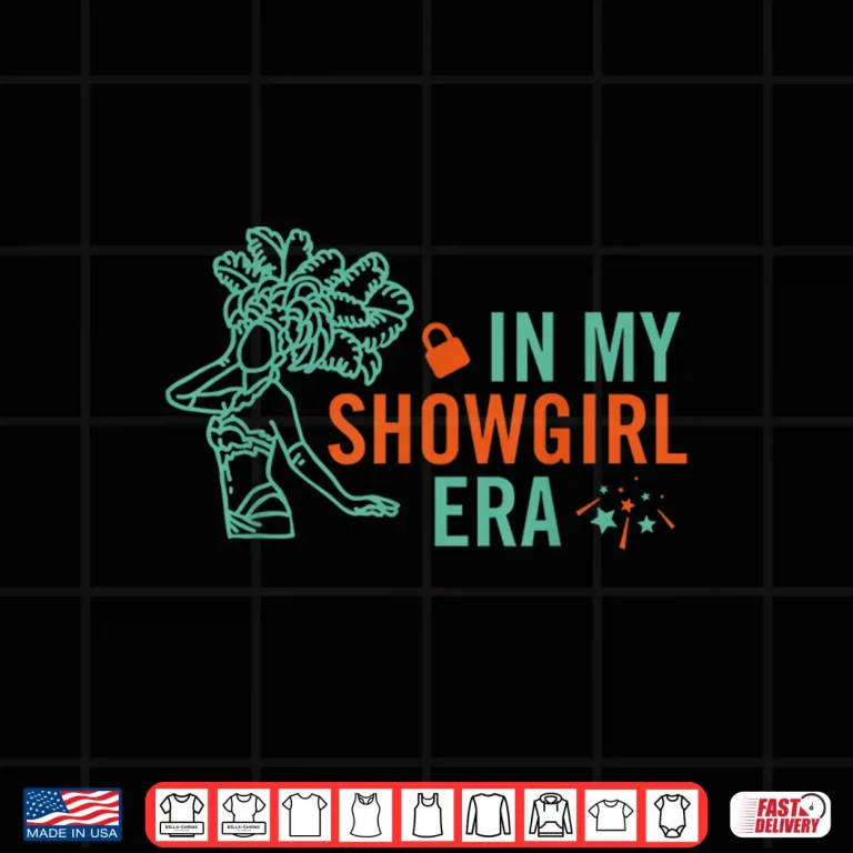 In My Showgirl Era T Shirt 4 Design In My Showgirl Era T Shirt