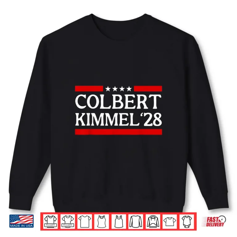 Sweatshirt Kimmel Colbert 2028 Shirt