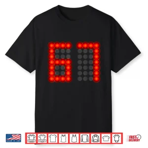 Score Board Six Seven 6 7 Meme Gen Alpha Slang Shirt
