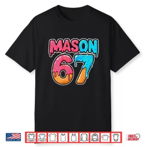 Six Seven Meme Mason 67 Ice Cream Drip Funny Shirt