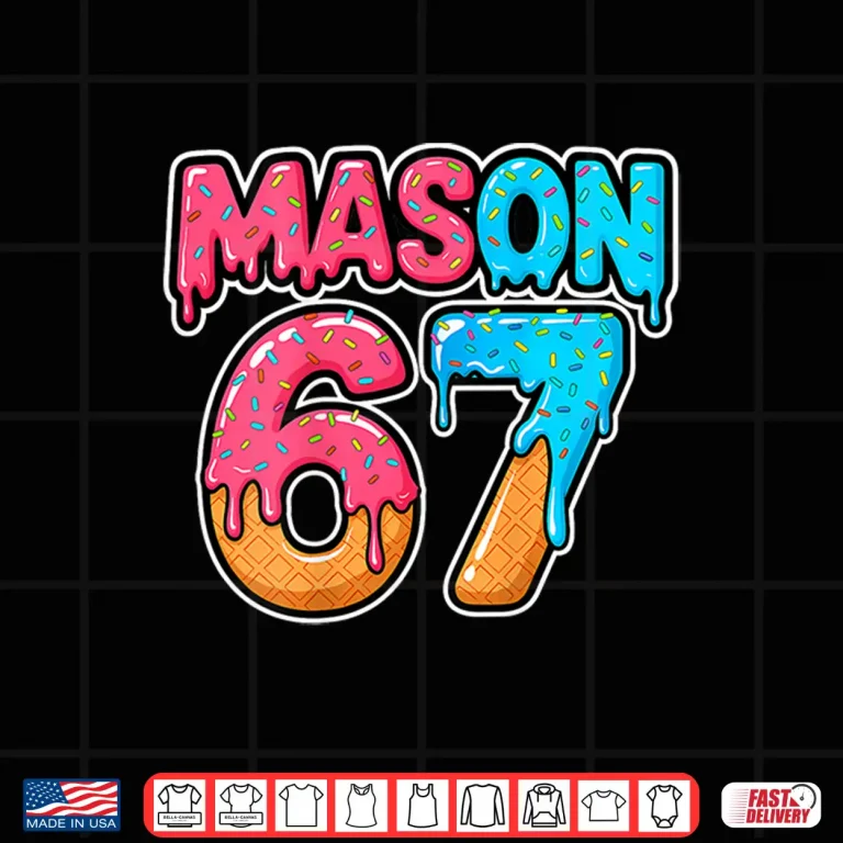 Design Six Seven Meme Mason 67 Ice Cream Drip Funny Shirt