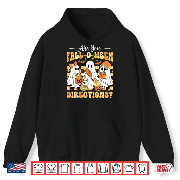 Hoodie Are You Fall O Ween Directions Teacher Halloween Ghost Retro Shirt