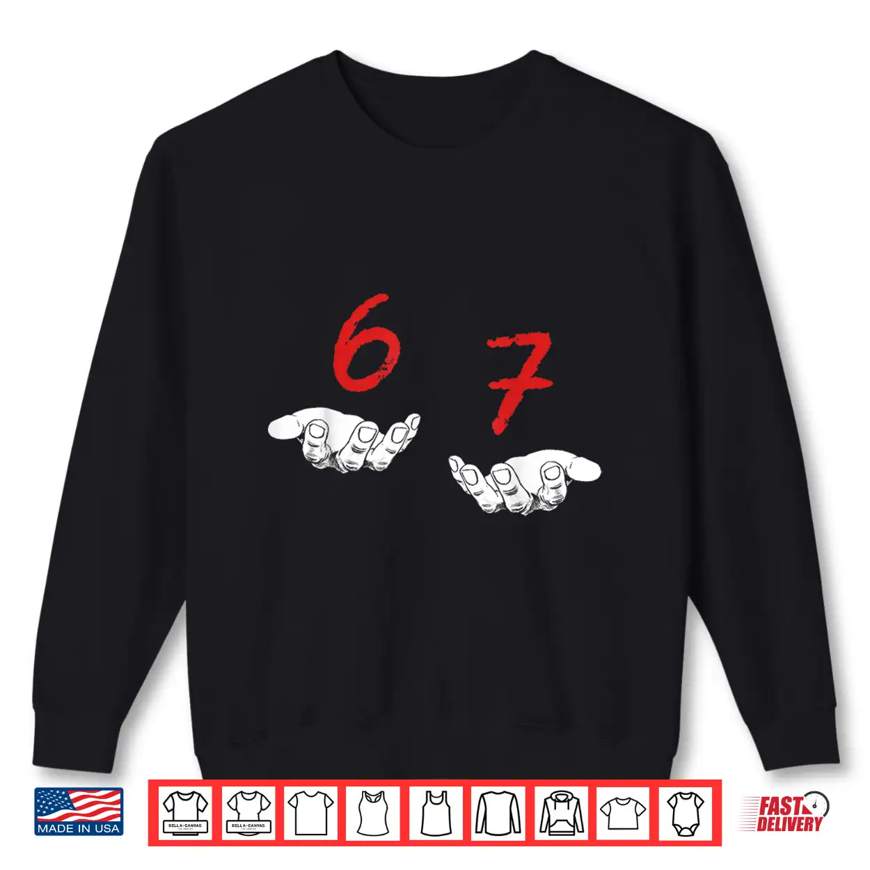 Funny Hands Six Seven 6 7 Meme Gen Alpha Slang Shirt Funny Hands Six Seven 6 7 Meme Gen Alpha Slang Shirt