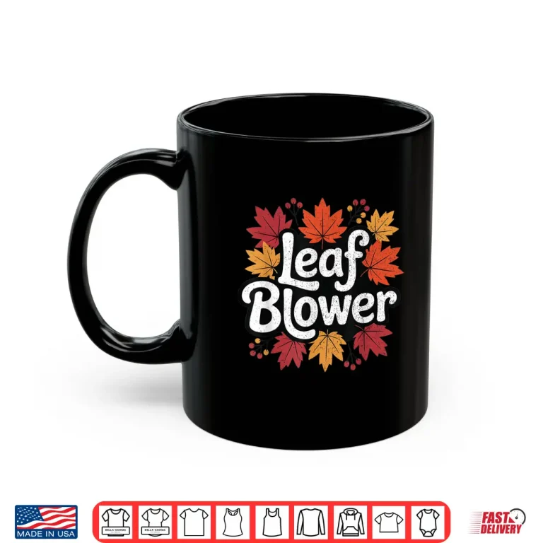 Mug Spooktacular Fall Leaf Blower Sucking Leaf Blowers Cozy Shirt