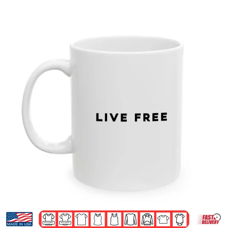 Mug White Live Free Shirt