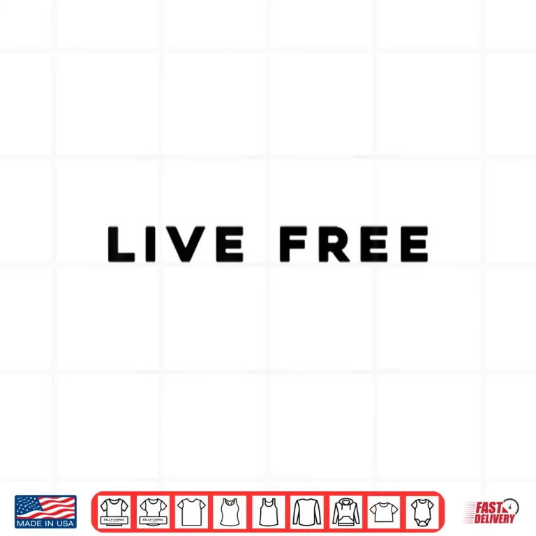 Design White Live Free Shirt