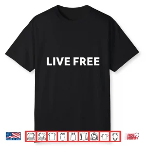 Charlie Kirk Live Free Shirt