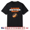 Chicago Bears Good Better Best Shirt
