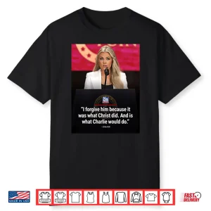 Erika Kirk I Forgive Him Shirt
