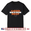 Good Better Best Chicago Bears Shirt