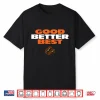 Good Better Best Da Bears Shirt