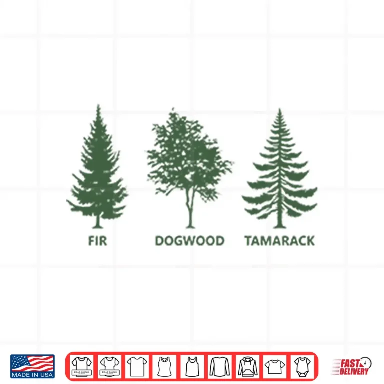 Design Subtle Fir Dogwood Tamarack Anti Trump Shirt