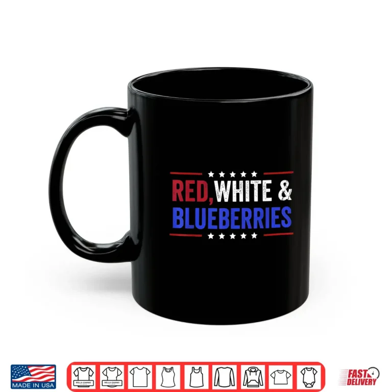 Mug Red White And Blueberries American Patriot Shirt