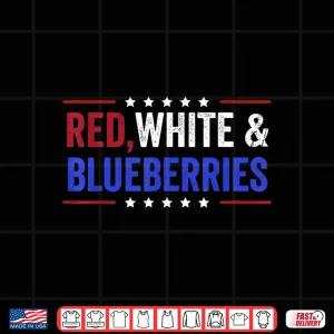 Design Red White And Blueberries American Patriot Shirt