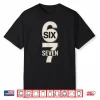 Six Seven 6 7 Meme Shirt