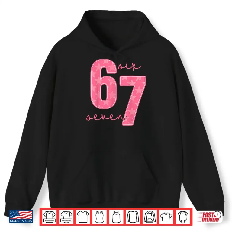 Hoodie 67 Funny Meme Shirt 1