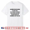 Homeschooling Is Going Well Two Students Suspended Fighting Shirt