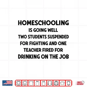 Design Homeschooling is Going Well Two Students Suspended Fighting Shirt