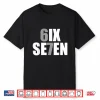 Six Seven 6 7 Meme Design 6 7 Shirt