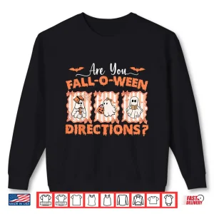 Sweatshirt Are You Fall o ween Directions Funny Teacher Halloween Shirt