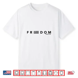 Freedom American Flag Christ Is King Sets You Free Shirt