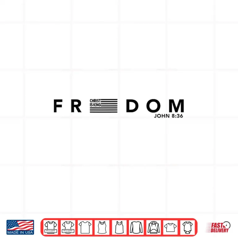 Freedom American Flag Christ Is King Sets You Free Shirt 4 Design Freedom American Flag Christ is King Sets You Free Shirt
