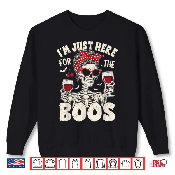 Sweatshirt Halloween Women Funny Im Just Here for The Boos Skeleton Shirt