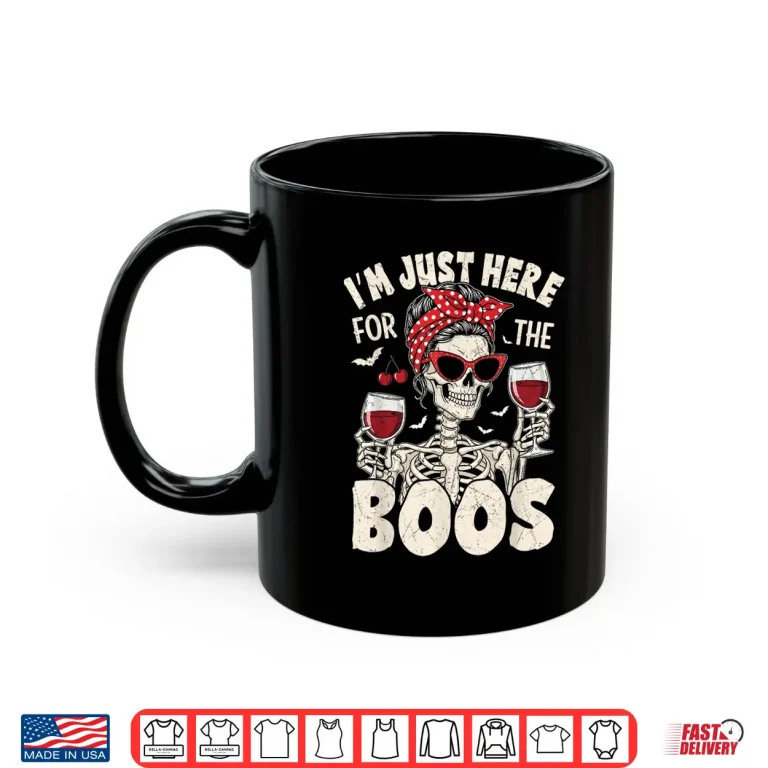 Halloween Women Funny I'M Just Here For The Boos Skeleton Shirt 3 Mug Halloween Women Funny Im Just Here for The Boos Skeleton Shirt
