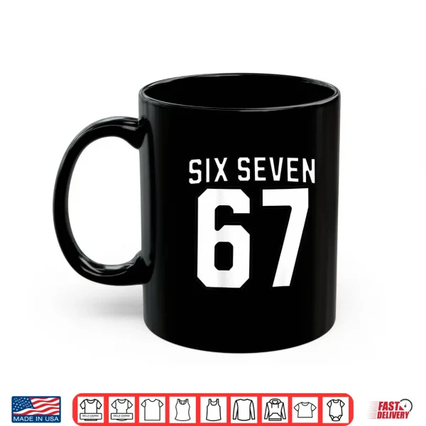 Mug Six Seven Meme 67 Sports Shirt