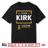 Team Kirk Lifetime Member Shirt