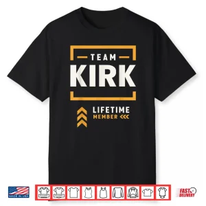 Team Kirk Lifetime Member Shirt