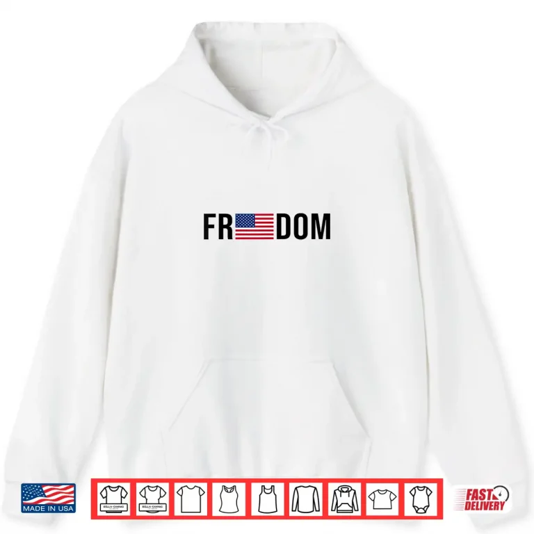 Hoodie Freedom American Flag Freedom Shirt