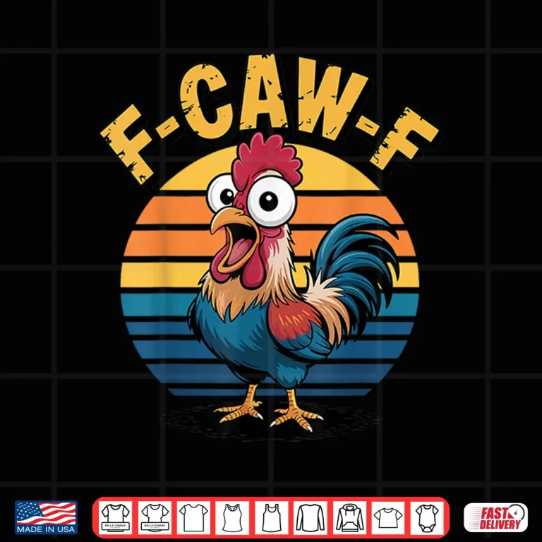 Design Funny F Awk F Chicken F Caw F Rooster Pun Retro Shirt