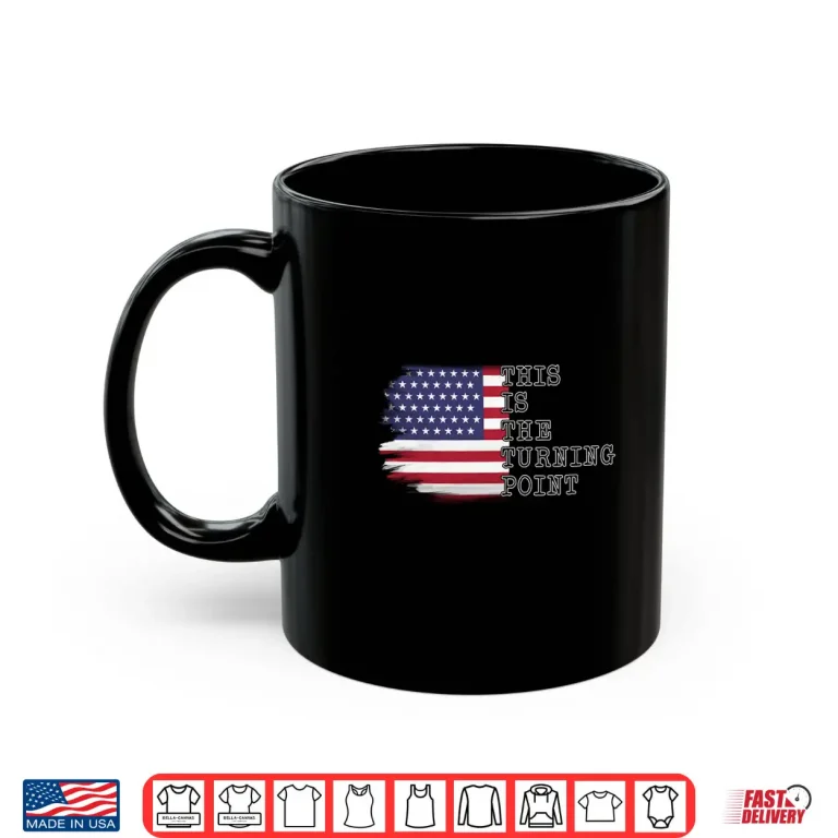Mug This is The Turning Point Tee USA Flag Shirt 3