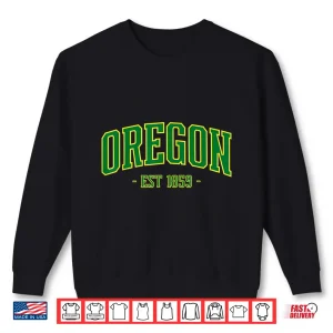 Sweatshirt State of Oregon Est 1859 Pride Classic Oregon Green Shirt