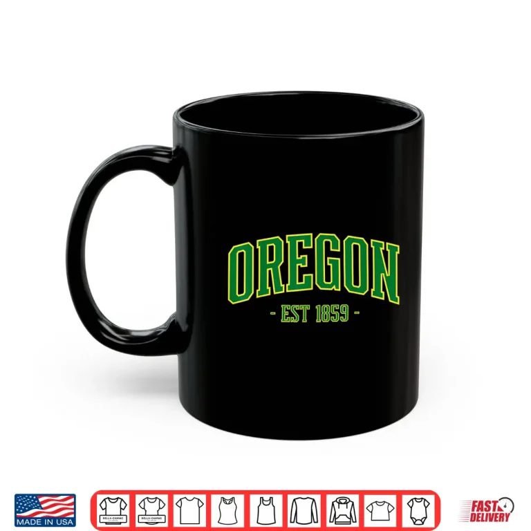 State Of Oregon Est 1859 Pride Classic Oregon Green Shirt 3 Mug State of Oregon Est 1859 Pride Classic Oregon Green Shirt