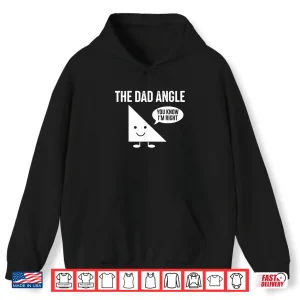 Hoodie The Dad Angle Funny Math Shirt