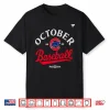 Chicago Cubs October Baseball Postseason 2025 Shirt