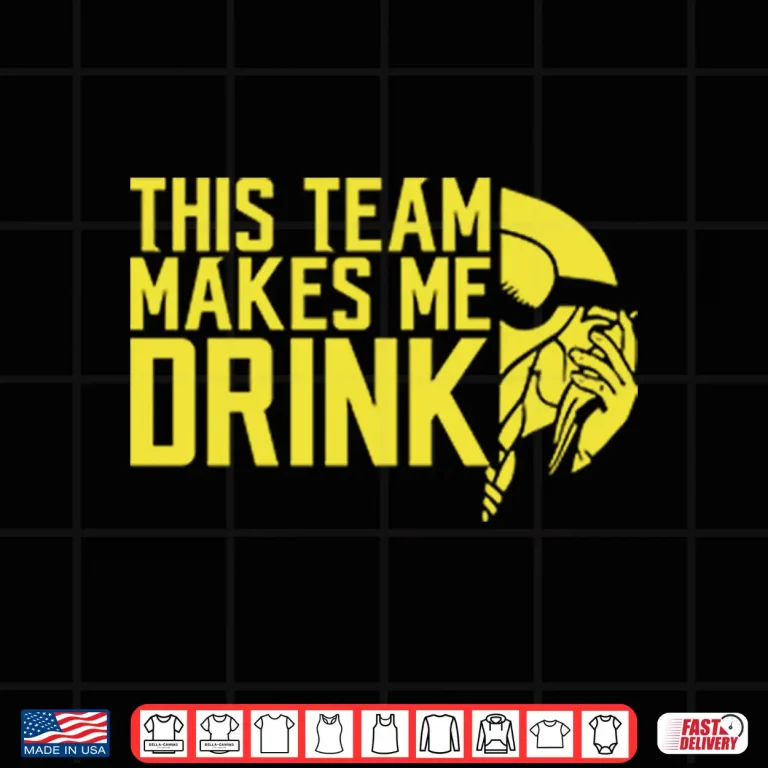 Design This Team Makes Me Drink Minnesota Vikings Shirt
