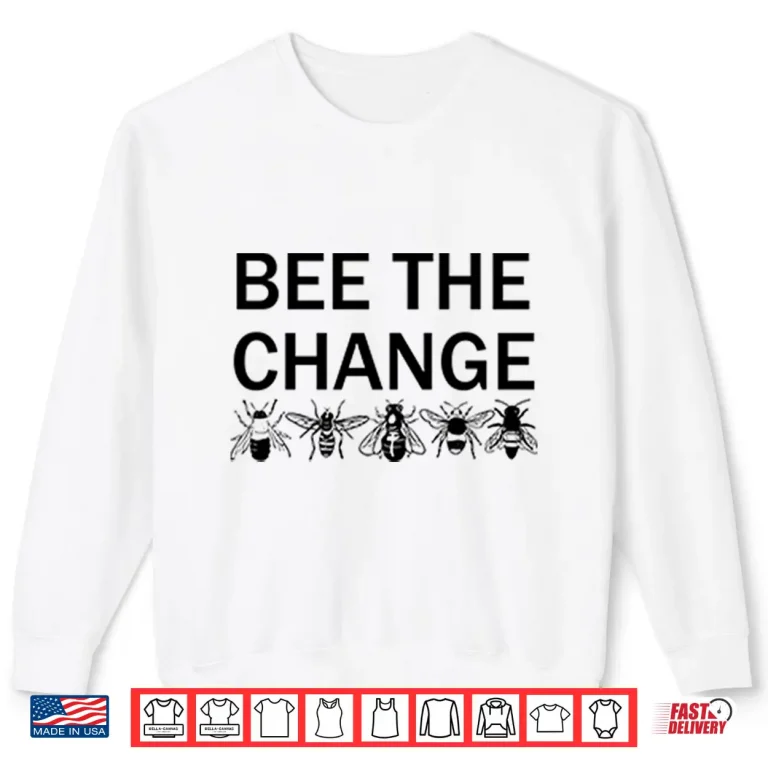 Sweatshirt Tyler Robinson Bee The Change Shirt