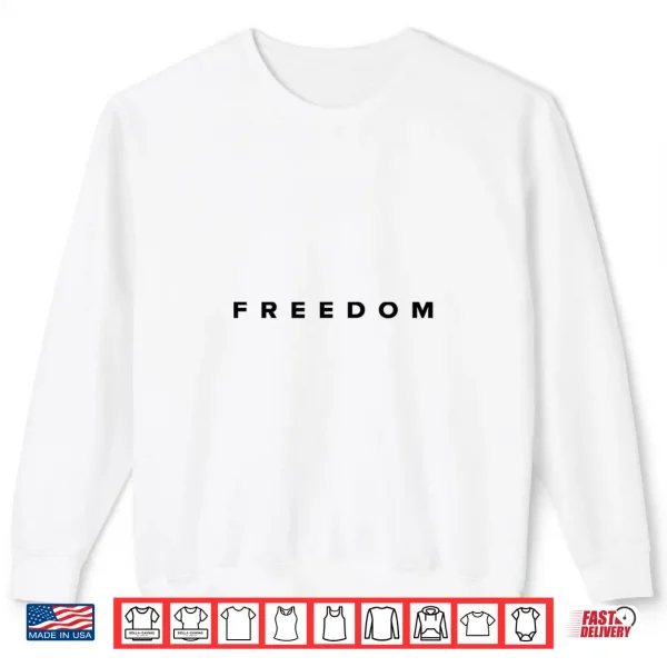 Sweatshirt Freedom Plain White Shirt