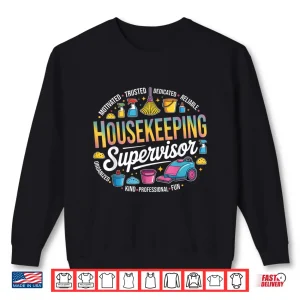 Sweatshirt Housekeeping Supervisor Reliable Cleaning Staff Shirt
