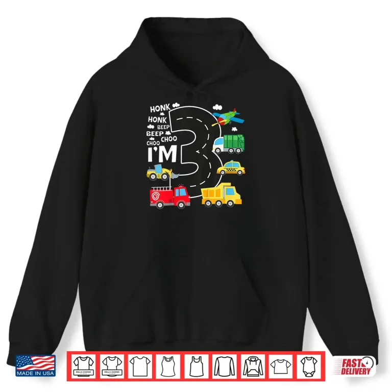 Hoodie Kids 3rd Birthday 3 Year Old Transportation Toddler Boy Car Truck Shirt